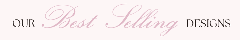 Our Best Selling designs